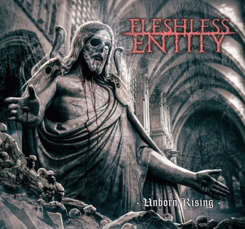 Fleshless Entity : Unborn Rising